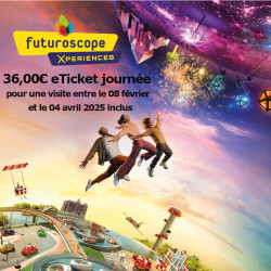 Promotion parc du Futuroscope tarif ticket entrée à 36€